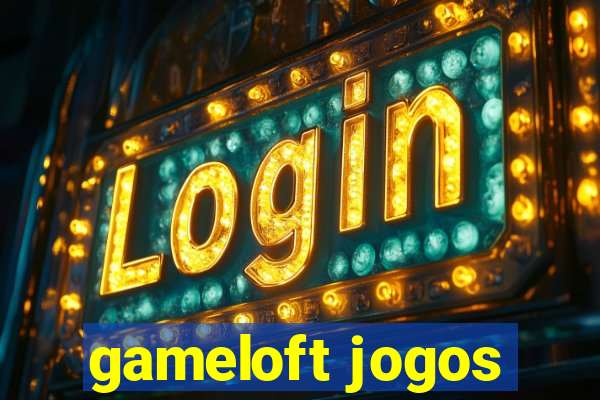 gameloft jogos